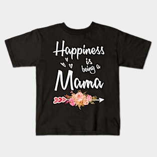 mothers day happiness is being a mama Kids T-Shirt